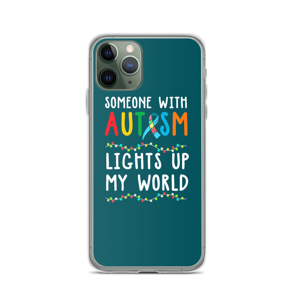 Autism Awareness Someone Lights Up My World iPhone Case