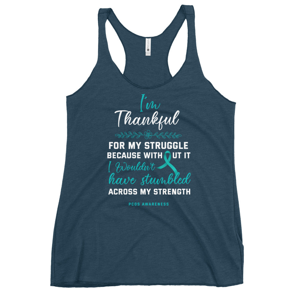 PCOS Awareness Thankful For My Struggle Women’s Racerback Tank Top