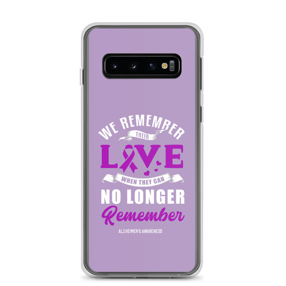 Alzheimer’s Awareness We Remember Their Love Samsung Phone Case