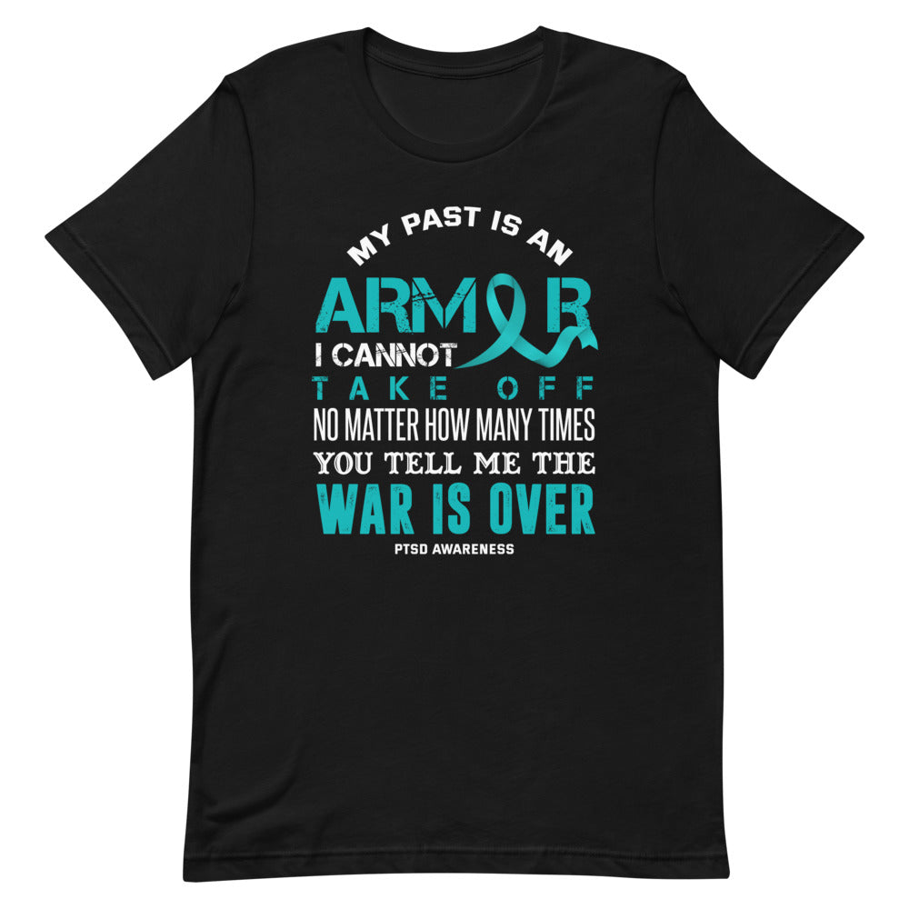 PTSD Awareness My Past Is An Armor Premium T-Shirt
