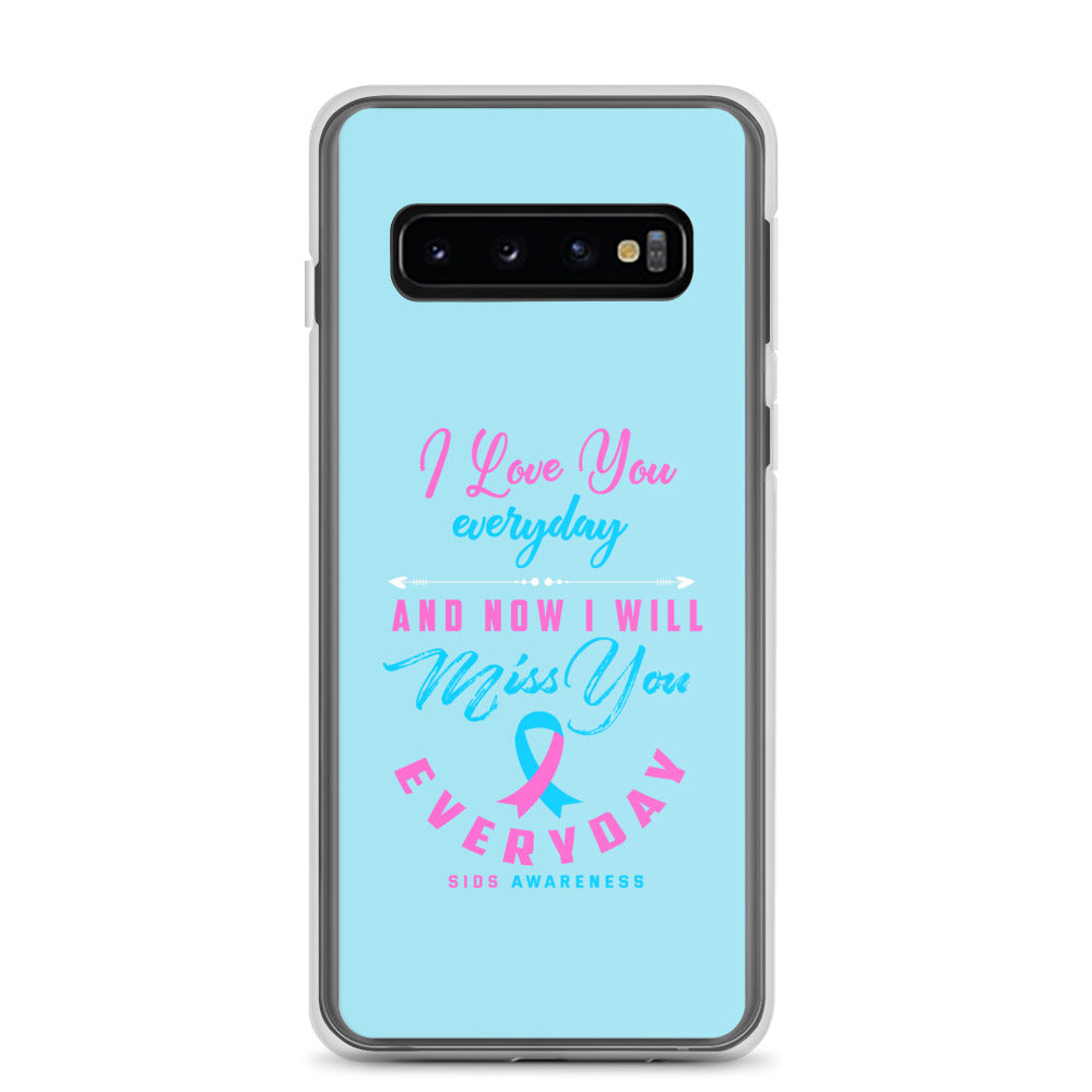 SIDS Awareness I Will Miss You Everyday Samsung Phone Case