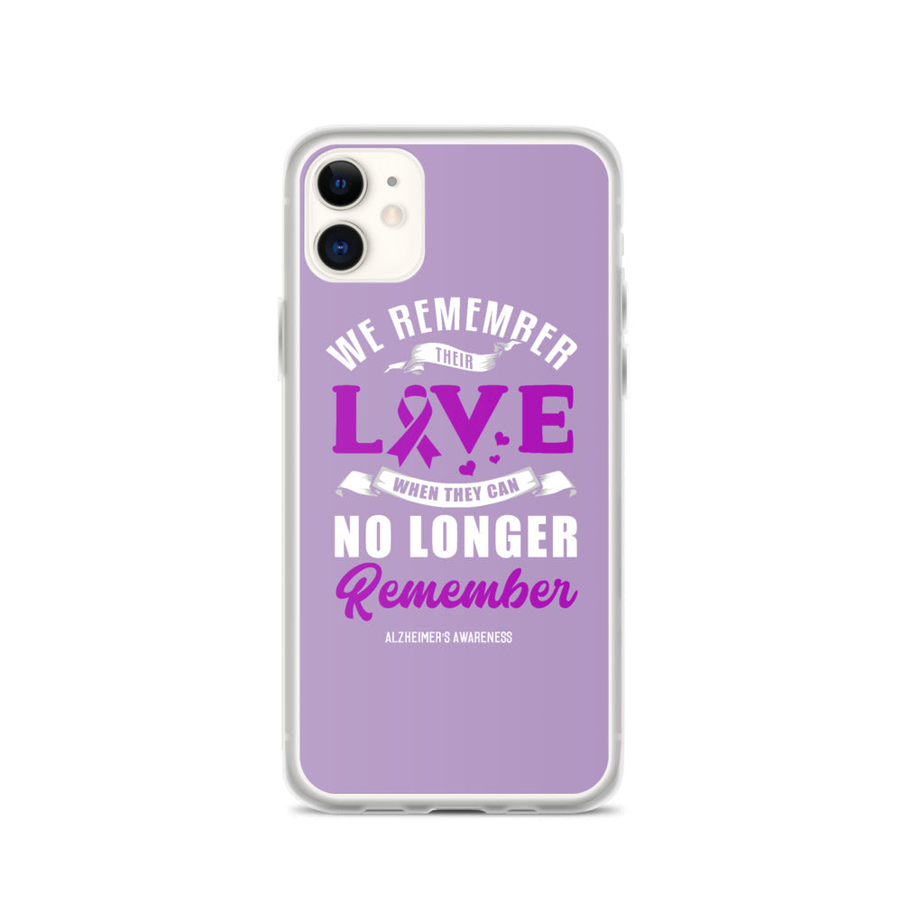 Alzheimer’s Awareness We Remember Their Love iPhone Case