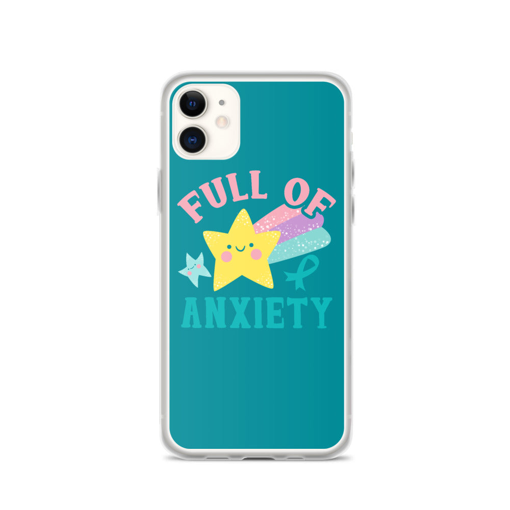 Anxiety Awareness Full Of Anxiety iPhone Case