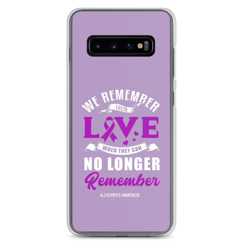 Alzheimer’s Awareness We Remember Their Love Samsung Phone Case