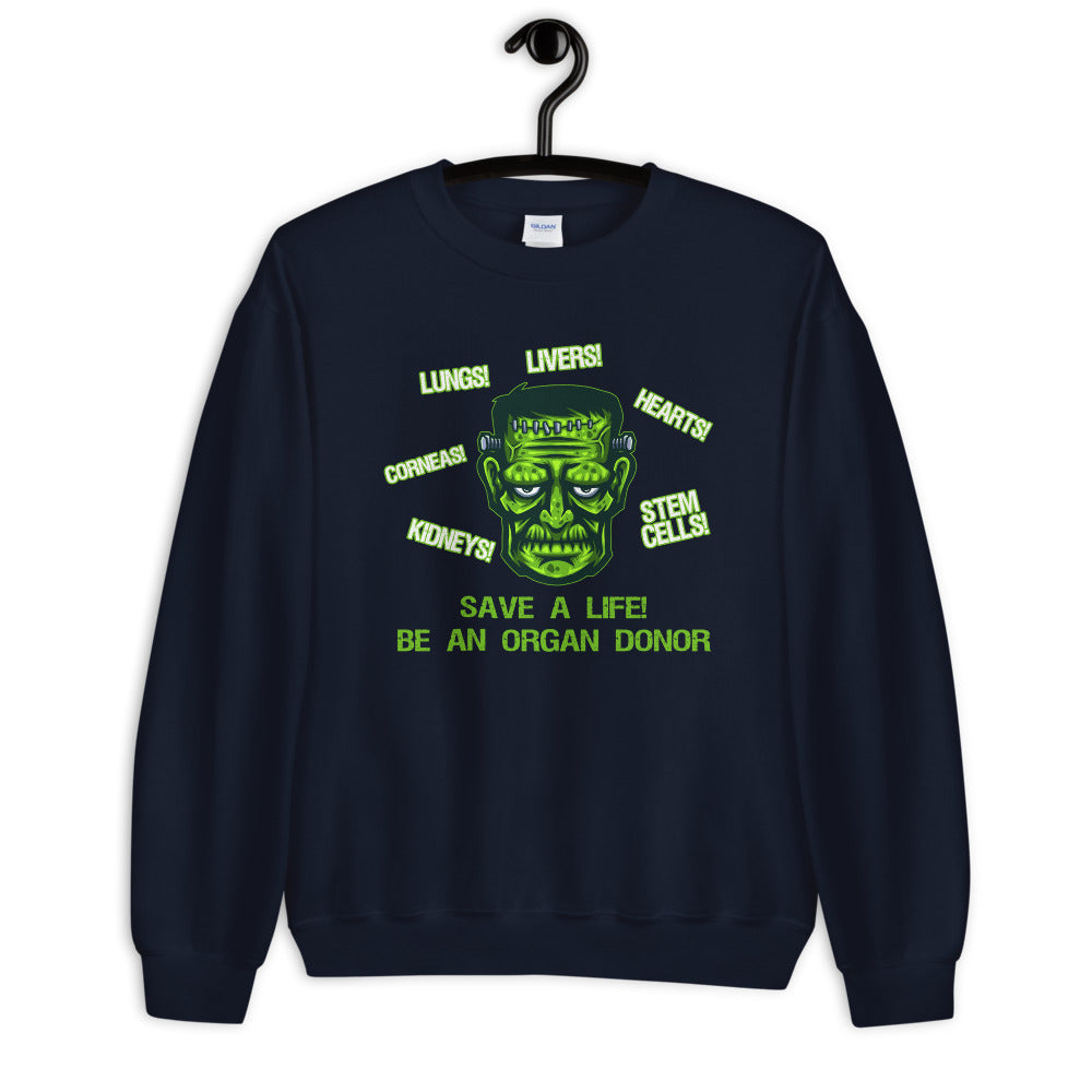 Organ Donors Awareness Save A Life Be An Organ Donor Sweatshirt