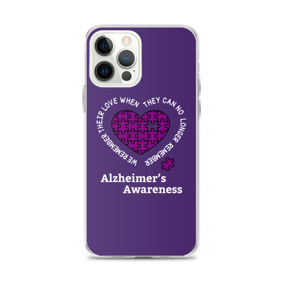 Alzheimer’s Awareness We Remember Their Love iPhone Cases