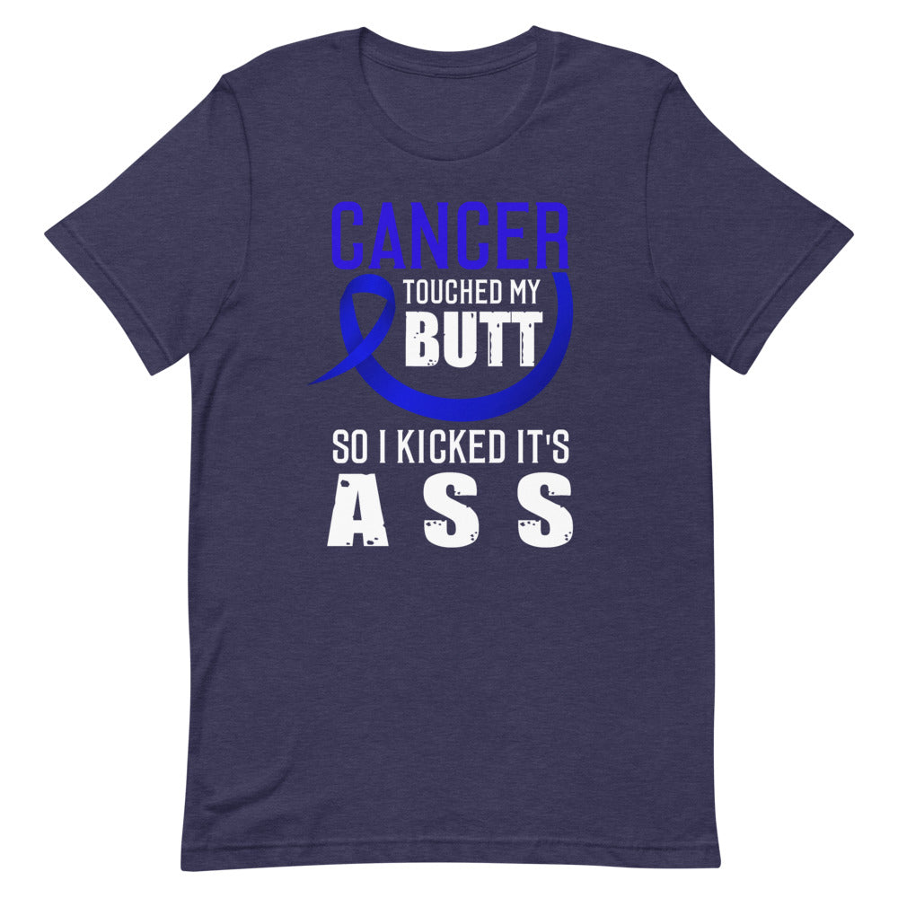 Colon Cancer Awareness Cancer Touched My Butt Premium T-Shirt