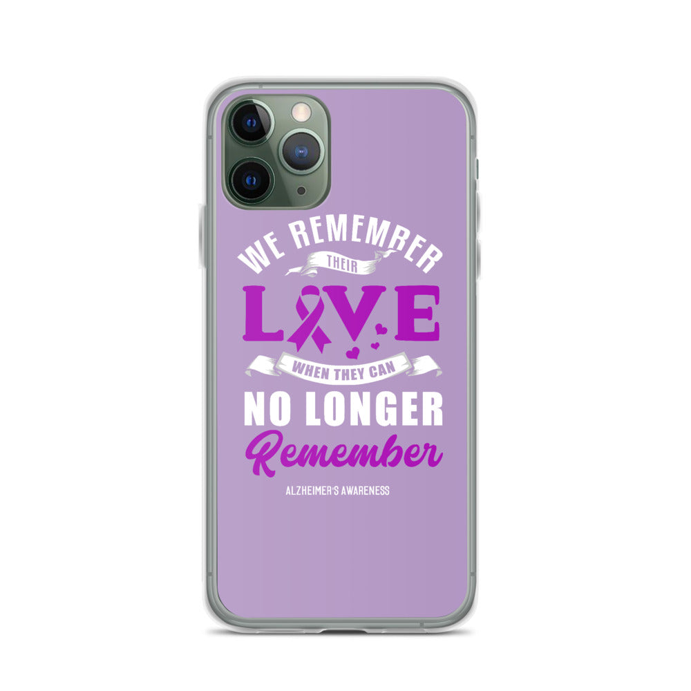 Alzheimer’s Awareness We Remember Their Love iPhone Case