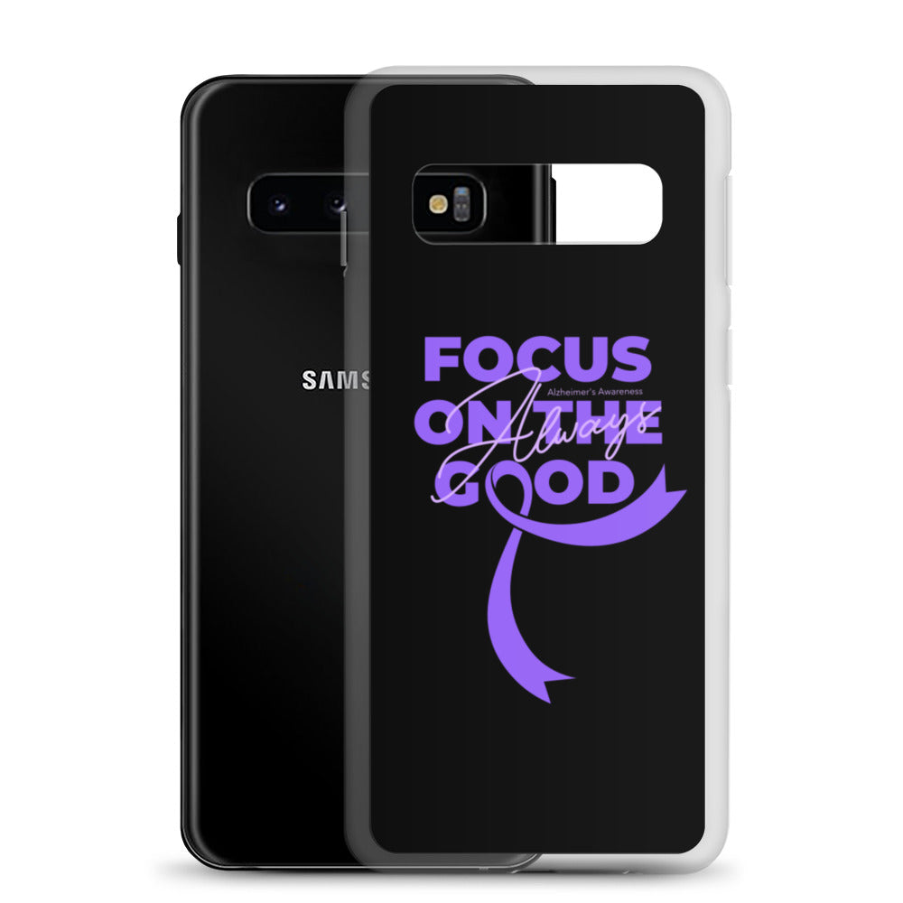 Alzheimer’s Awareness Always Focus on the Good Samsung Phone Case