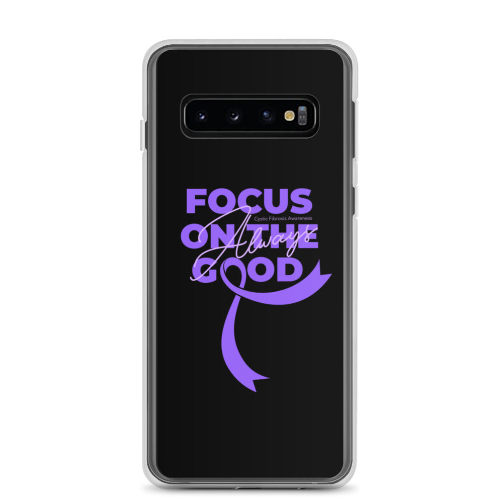 Cystic Fibrosis Awareness Always Focus on the Good Samsung Phone Case