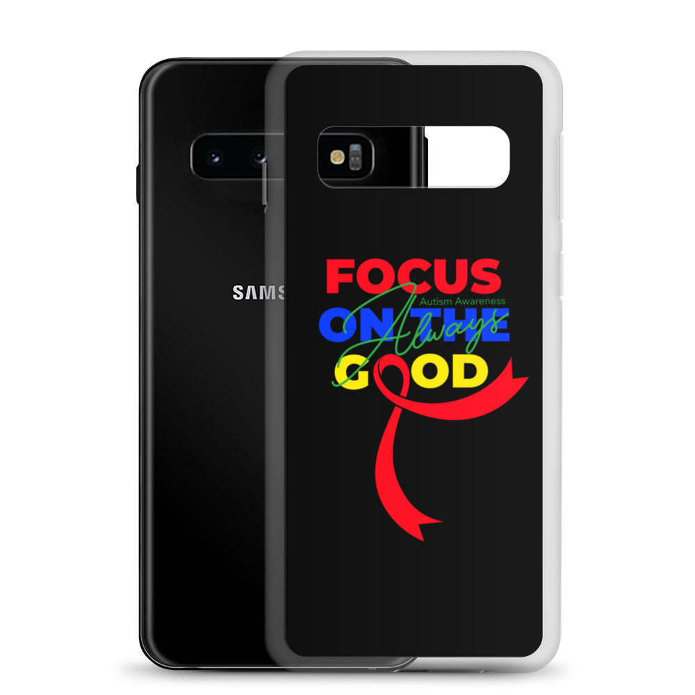 Autism Awareness Always Focus on the Good Samsung Phone Case