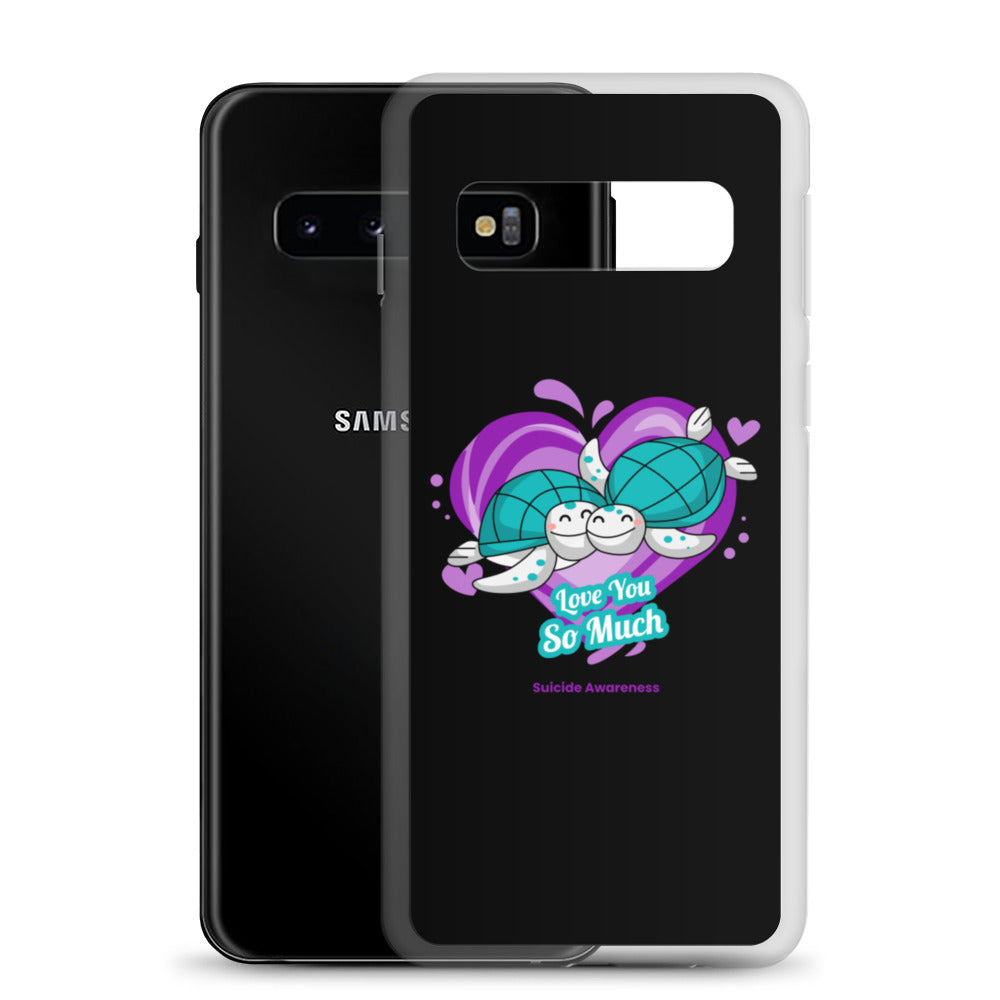 Suicide Awareness I Love You so Much Samsung Phone Case