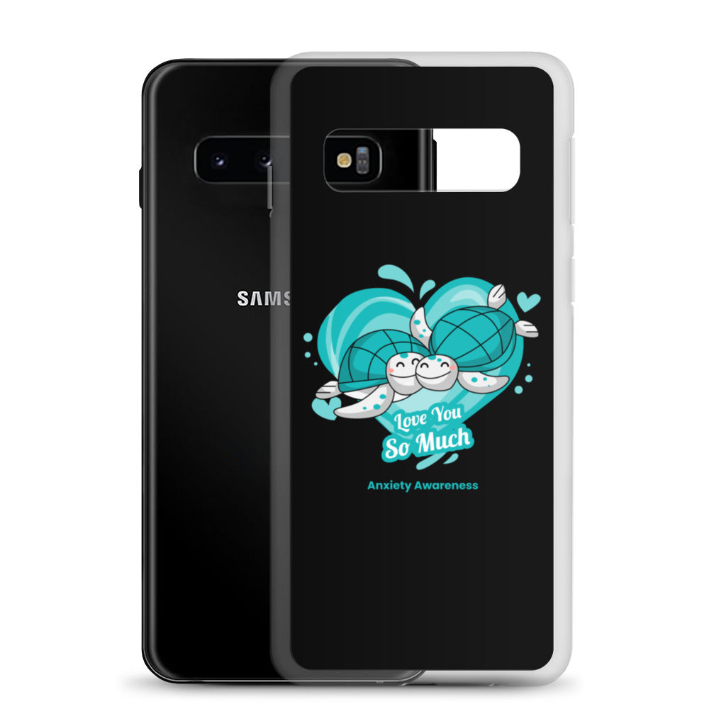 Anxiety Awareness I Love You so Much Samsung Phone Case