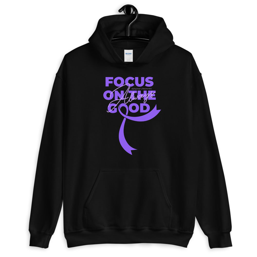 Alzheimer’s Awareness Always Focus on the Good Hoodie