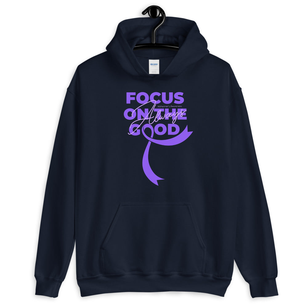 Alzheimer’s Awareness Always Focus on the Good Hoodie