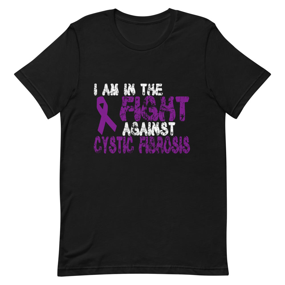 Cystic Fibrosis Awareness I am in the Fight T-Shirt