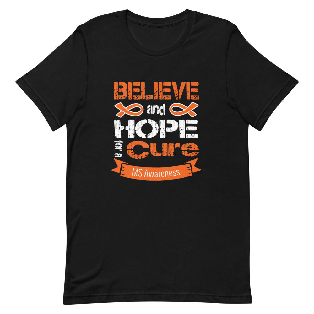 Multiple Sclerosis Awareness Believe & Hope for a Cure T-Shirt