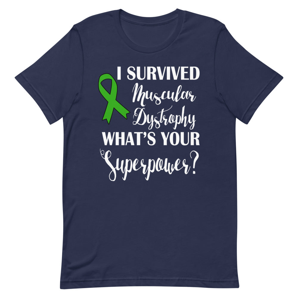 Muscular Dystrophy Awareness I Survived, What’s Your Superpower? T-Shirt