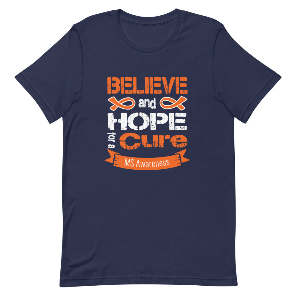 Multiple Sclerosis Awareness Believe & Hope for a Cure T-Shirt