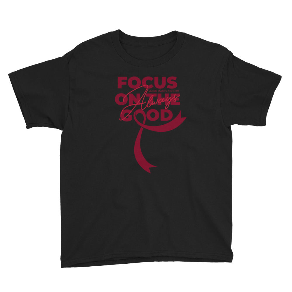 Multiple Myeloma Awareness Always Focus on the Good Kids T-Shirt