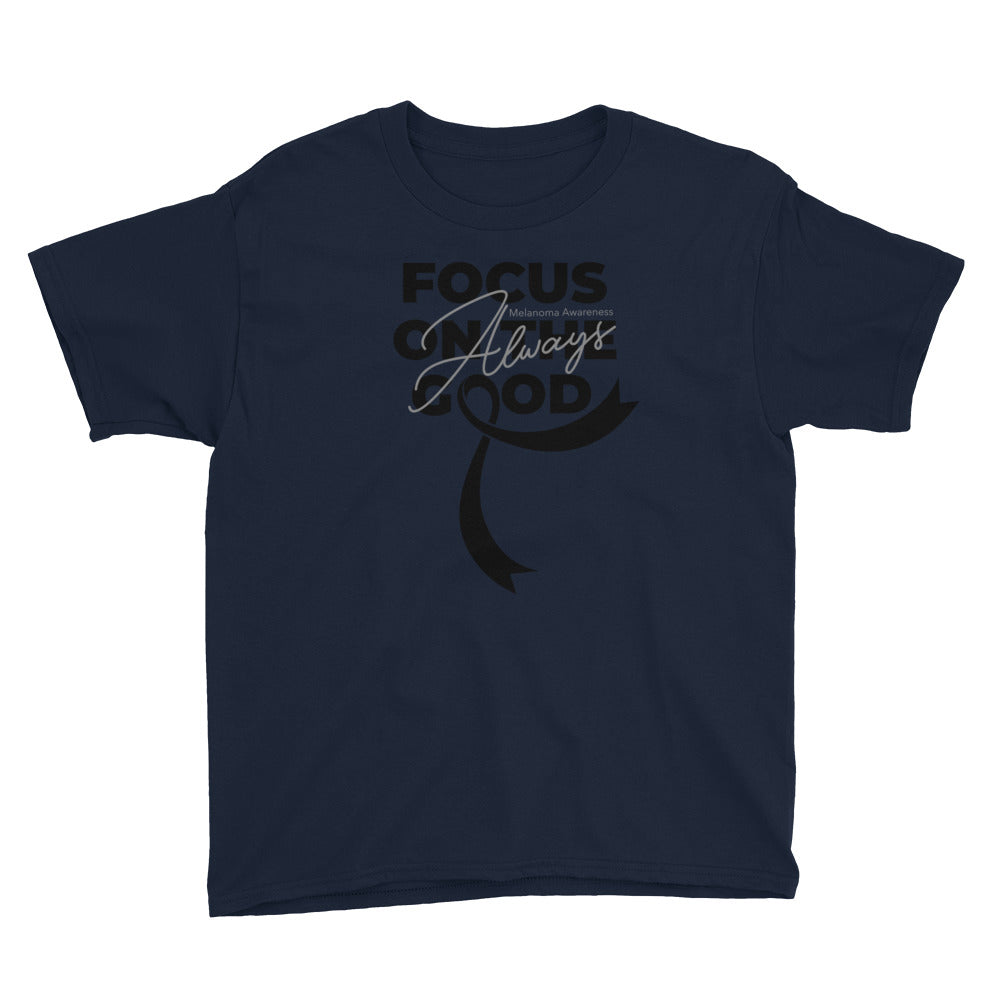 Melanoma Awareness Always Focus on the Good Kids T-Shirt