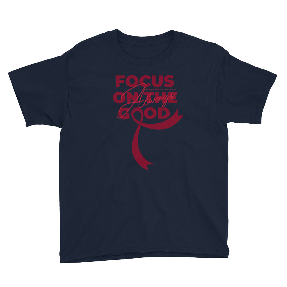 Multiple Myeloma Awareness Always Focus on the Good Kids T-Shirt