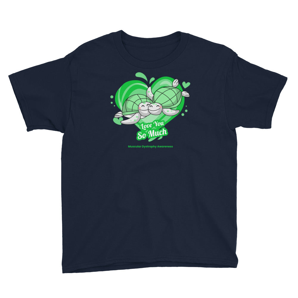 Muscular Dystrophy Awareness I Love You so Much Kids T-Shirt