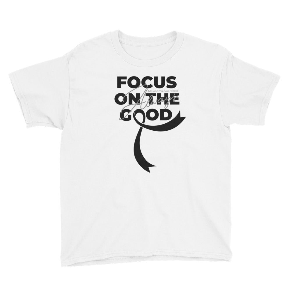 Melanoma Awareness Always Focus on the Good Kids T-Shirt